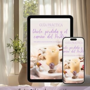 Sanar el Duelo, la Pérdida y el camino del Perdón